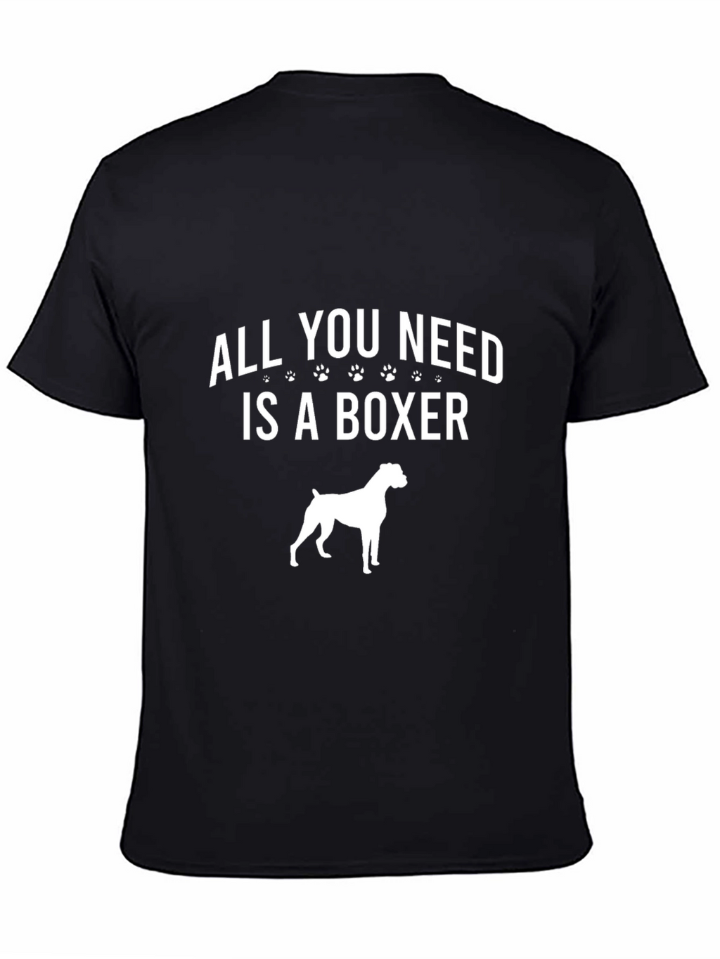 All You Need Is A Boxer Dog T-Shirt