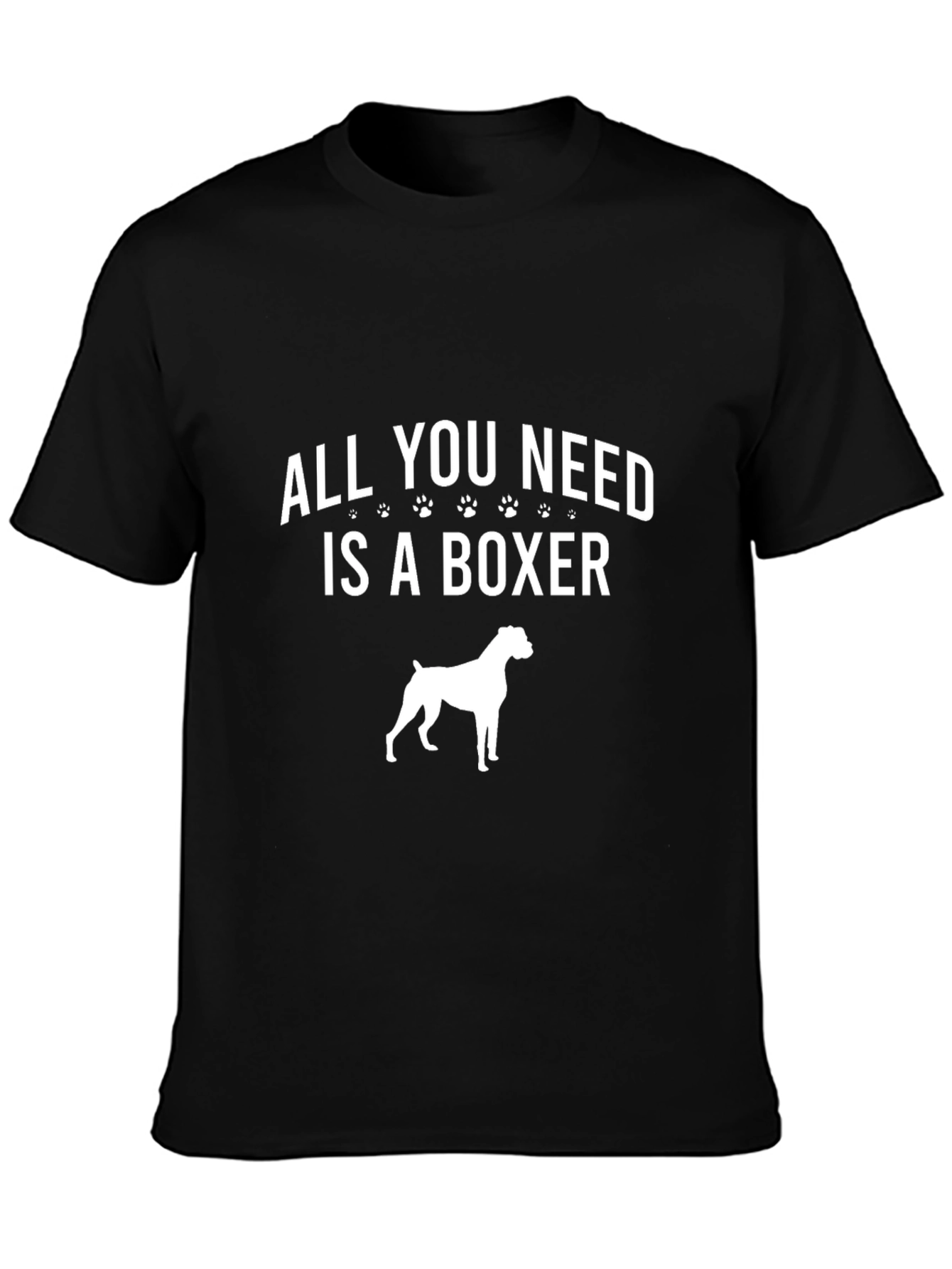 All You Need Is A Boxer Dog T-Shirt