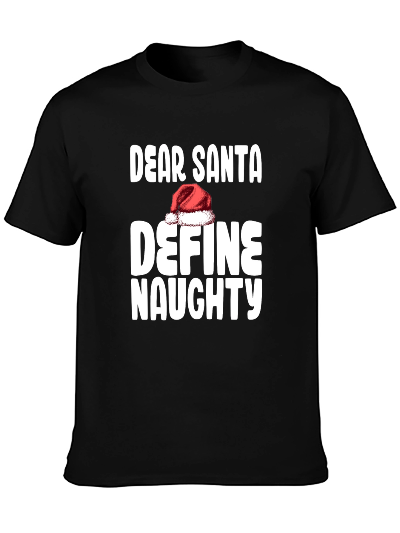 Dear Santa Define Naughty Christmas T-Shirt