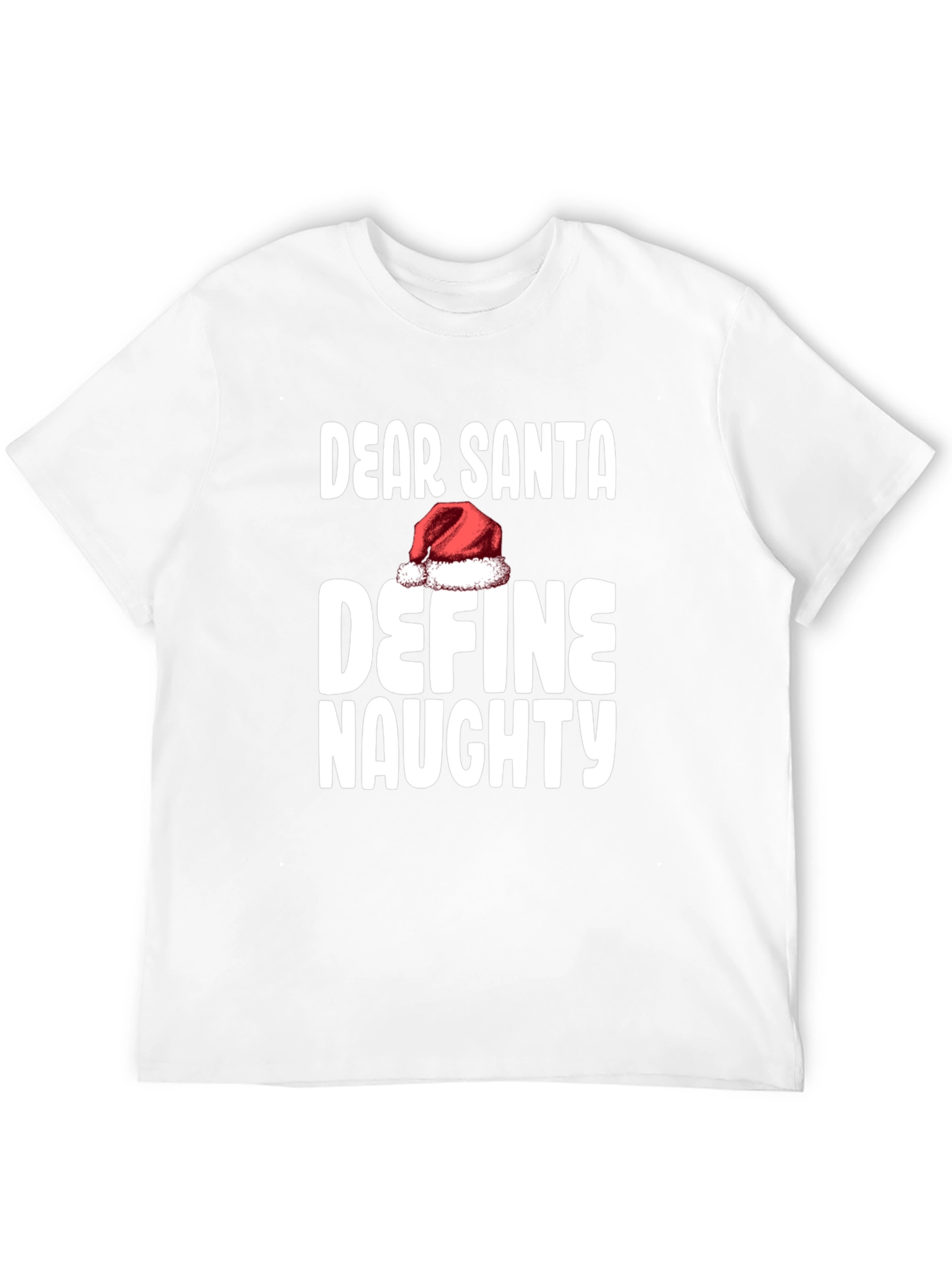 Dear Santa Define Naughty Christmas T-Shirt