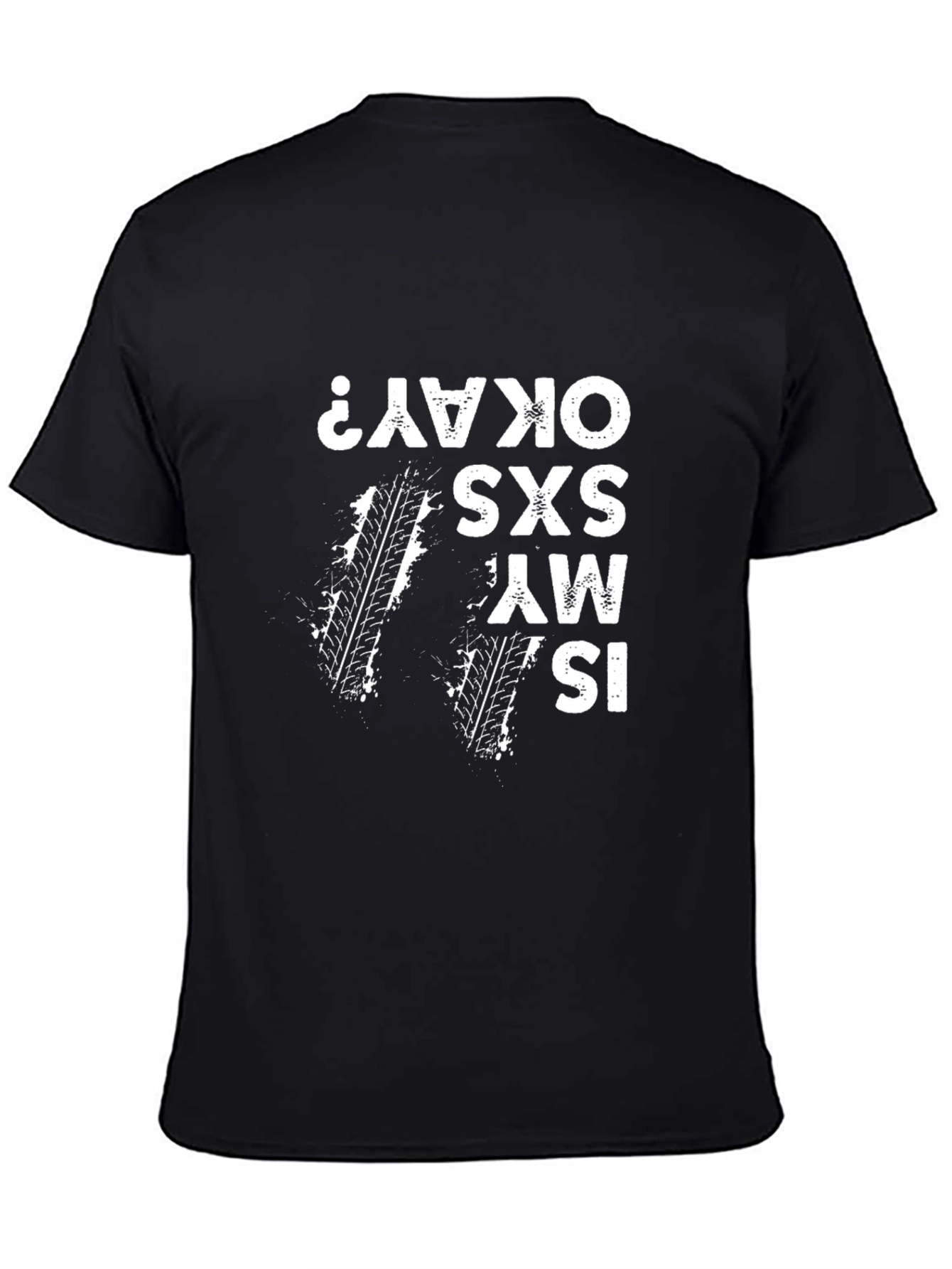Is My SXS Okay? Mens Black Graphic Tee