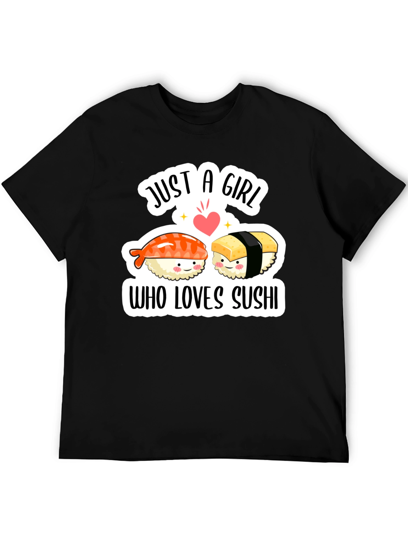 Sushi Lover T-Shirt - Just a Girl Who Loves Sushi