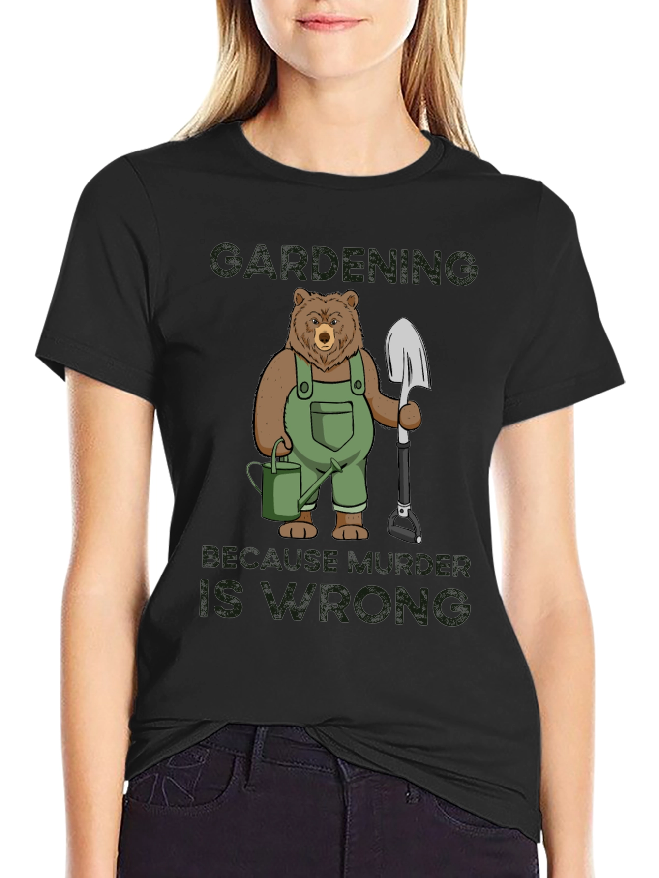 Gardening Bear T-Shirt: Because Murder is Wrong Funny Tee