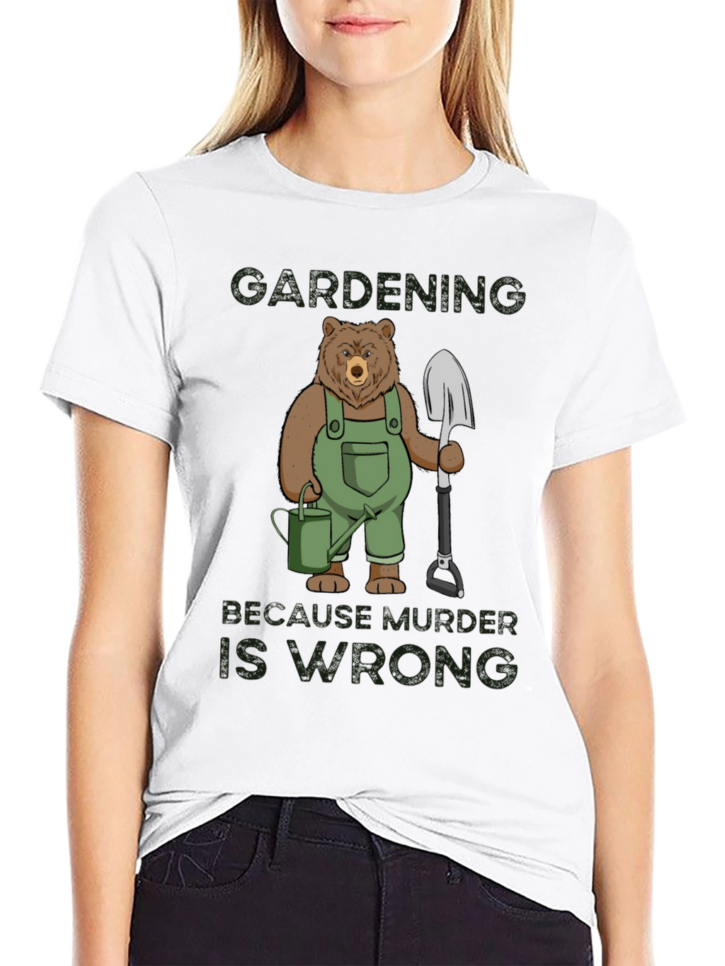 Gardening Bear T-Shirt: Because Murder is Wrong Funny Tee