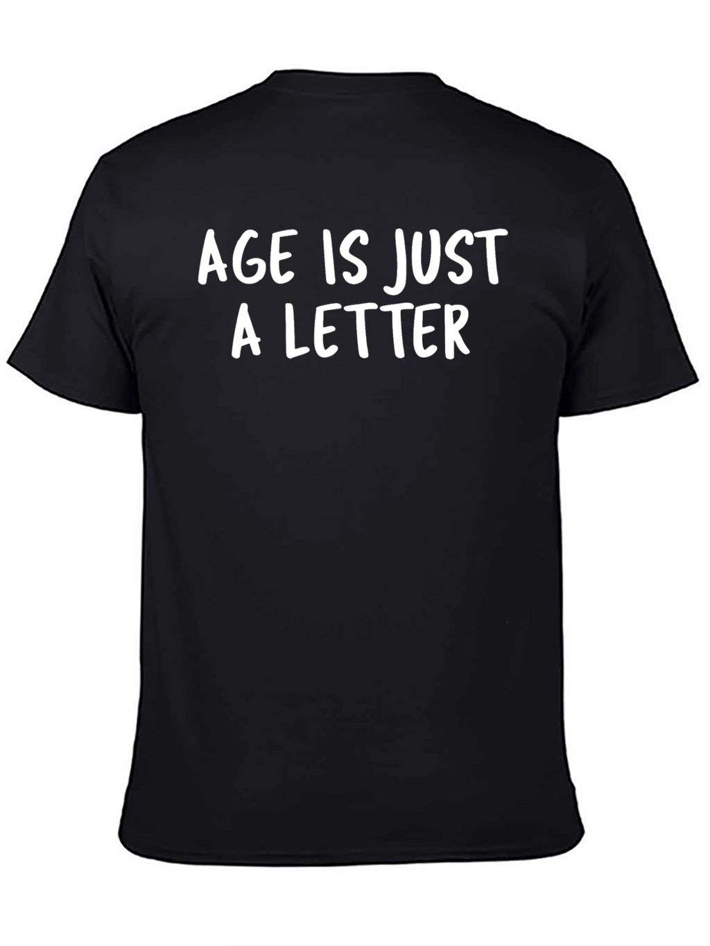 Age Is Just A Letter Graphic Tee