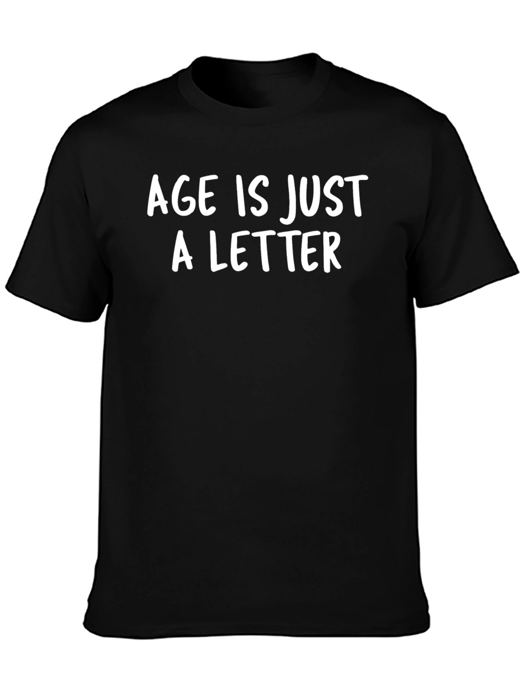 Age Is Just A Letter Graphic Tee