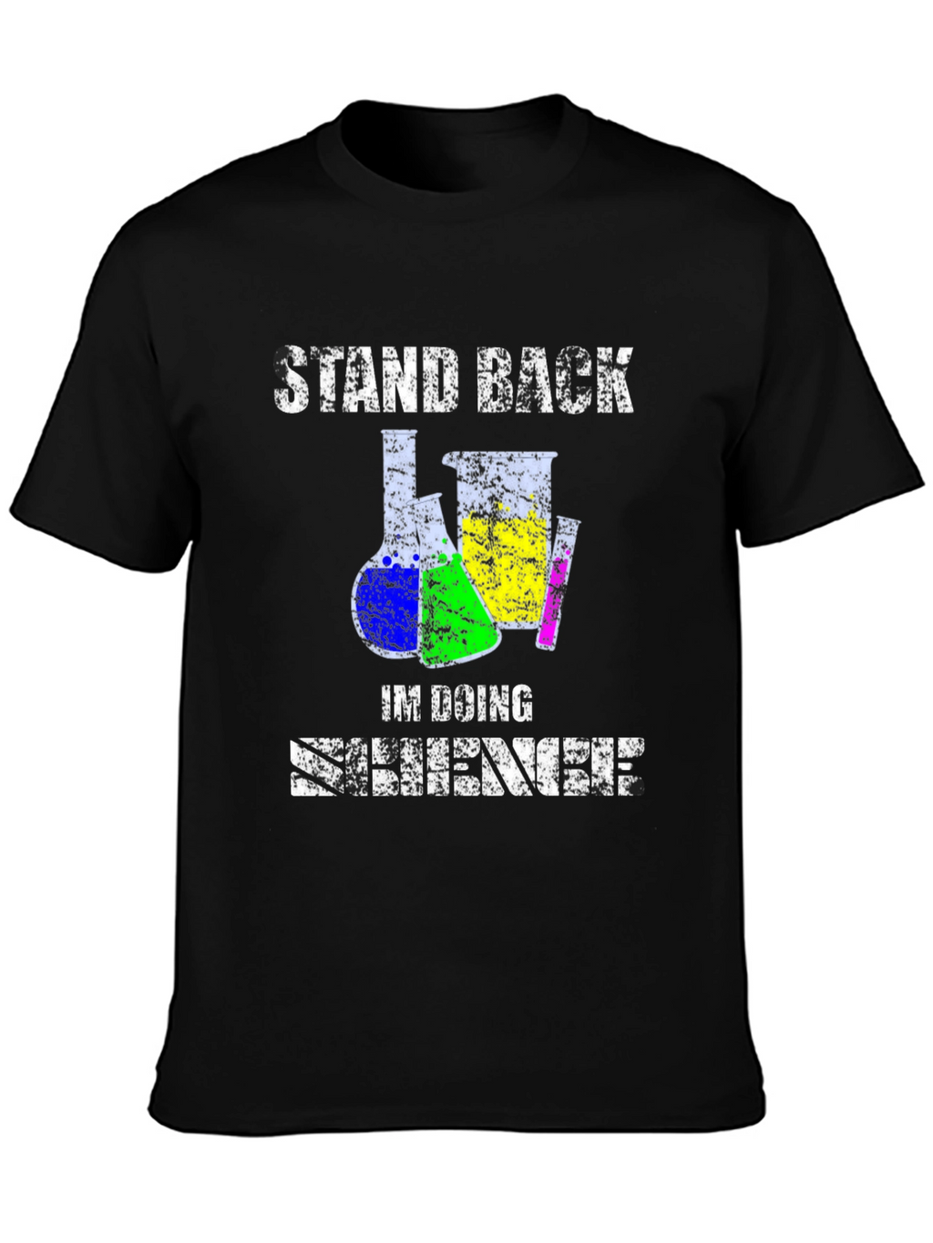 Stand Back Im Doing Science T-Shirt