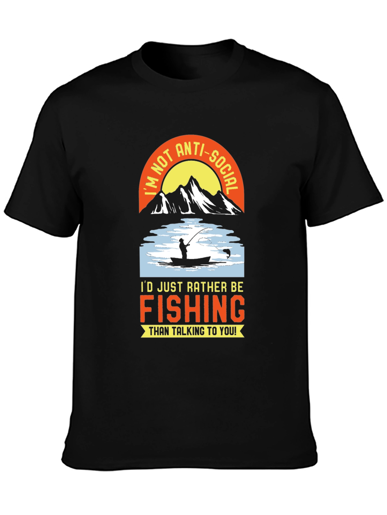 Fishing T-Shirt - Id Rather Be Fishing Anti-Social Tee