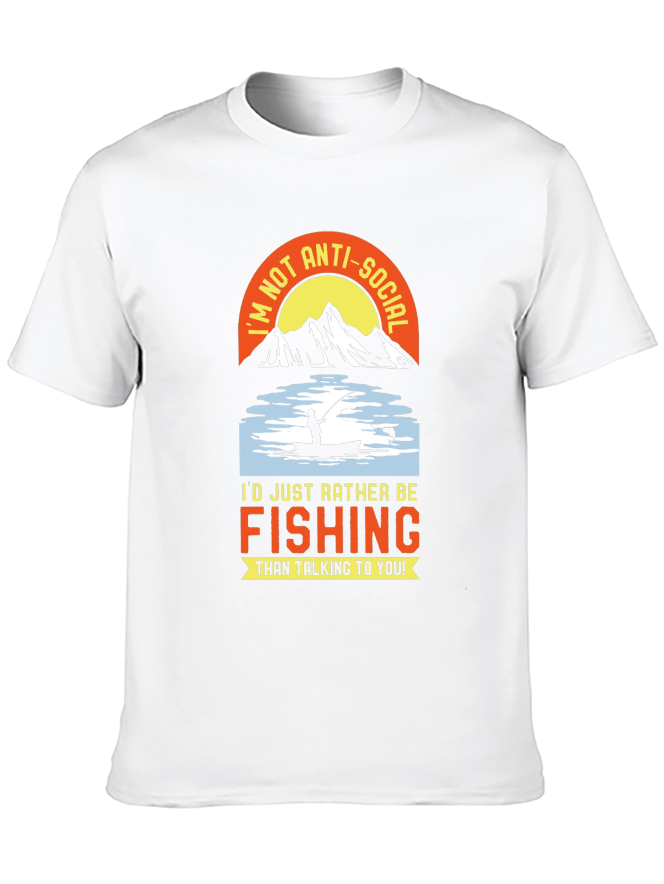 Fishing T-Shirt - Id Rather Be Fishing Anti-Social Tee