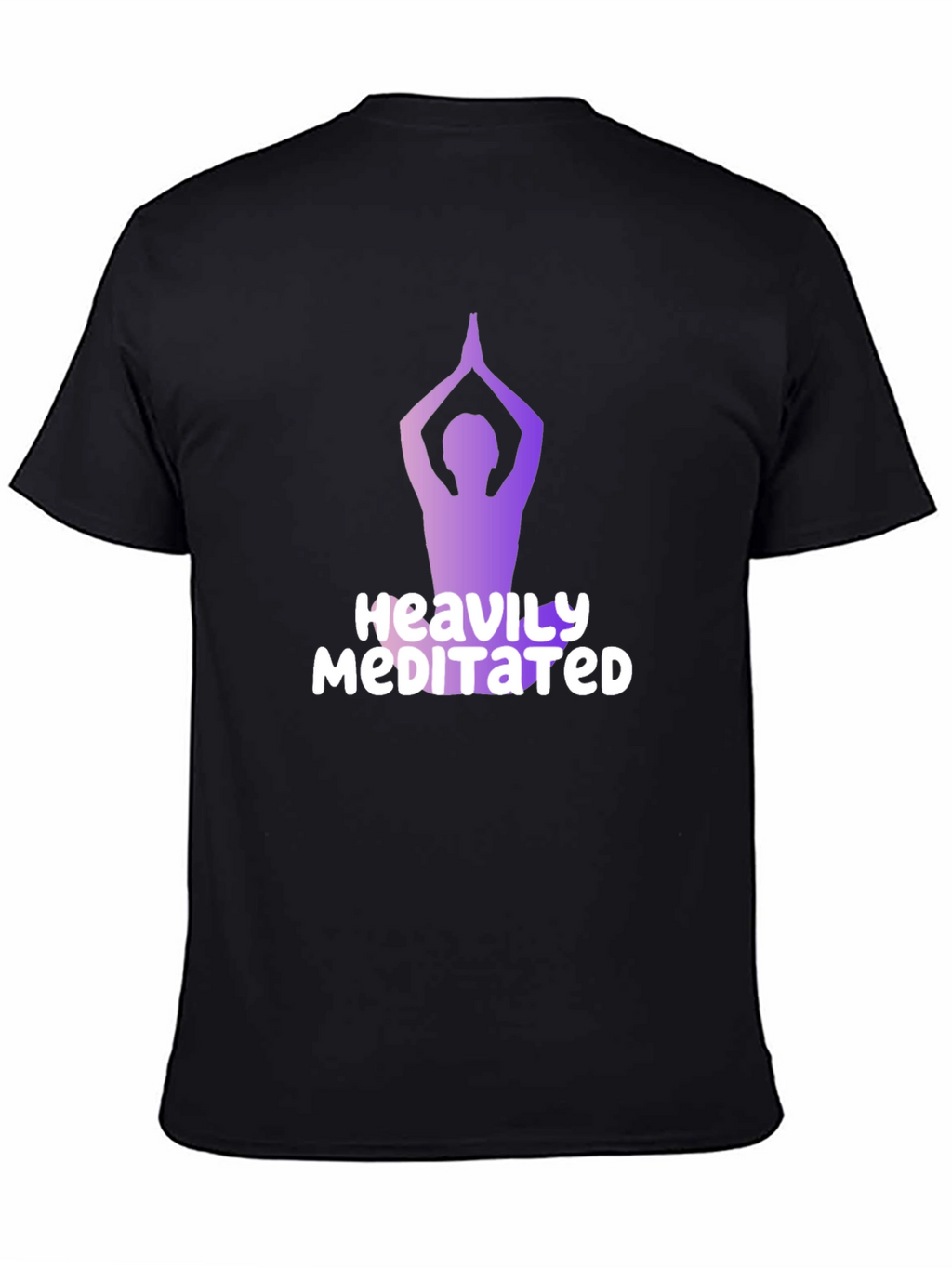 Heavily Meditated T-Shirt - Yoga Pose Graphic Tee