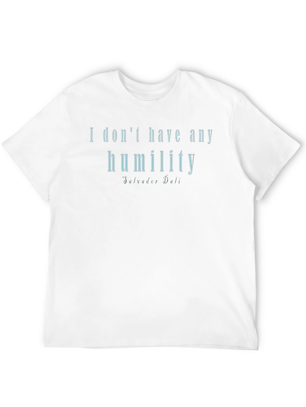 Humility Graphic Tee - Salvador Dali