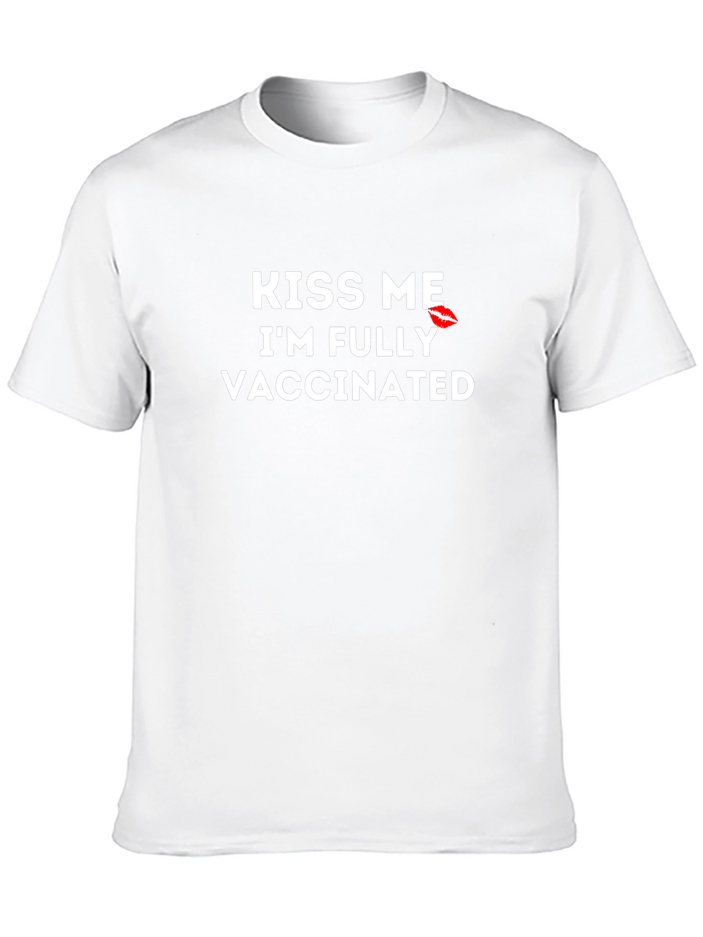 Kiss Me Im Fully Vaccinated T-Shirt