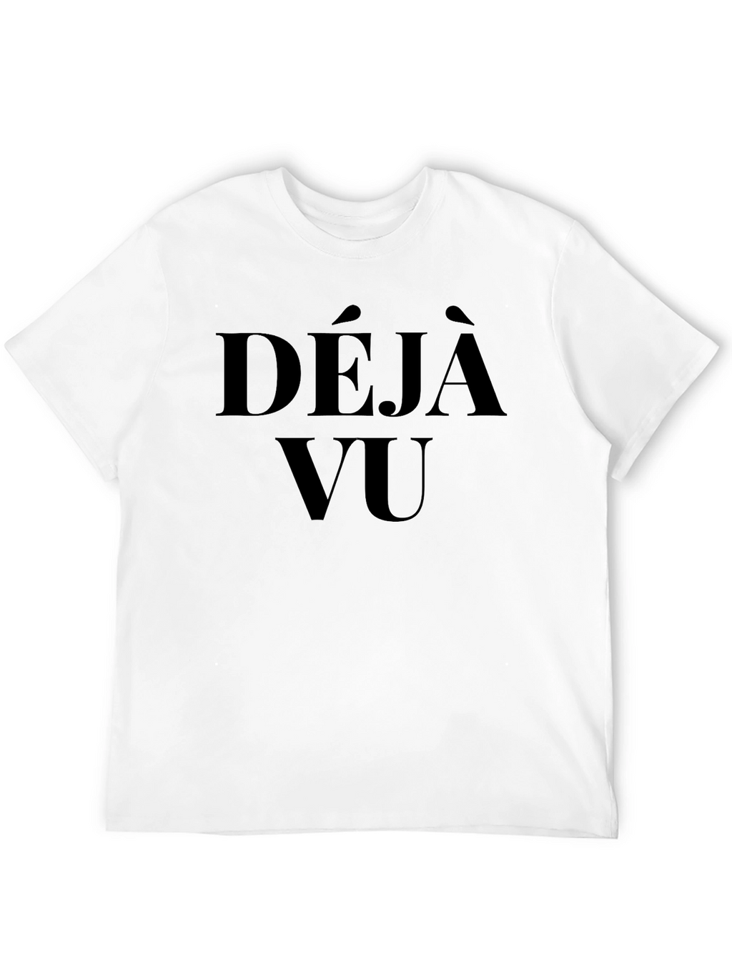 Déjà Vu Graphic T-Shirt - Soft Cotton Tee