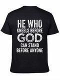 He Who Kneels Before God T-Shirt