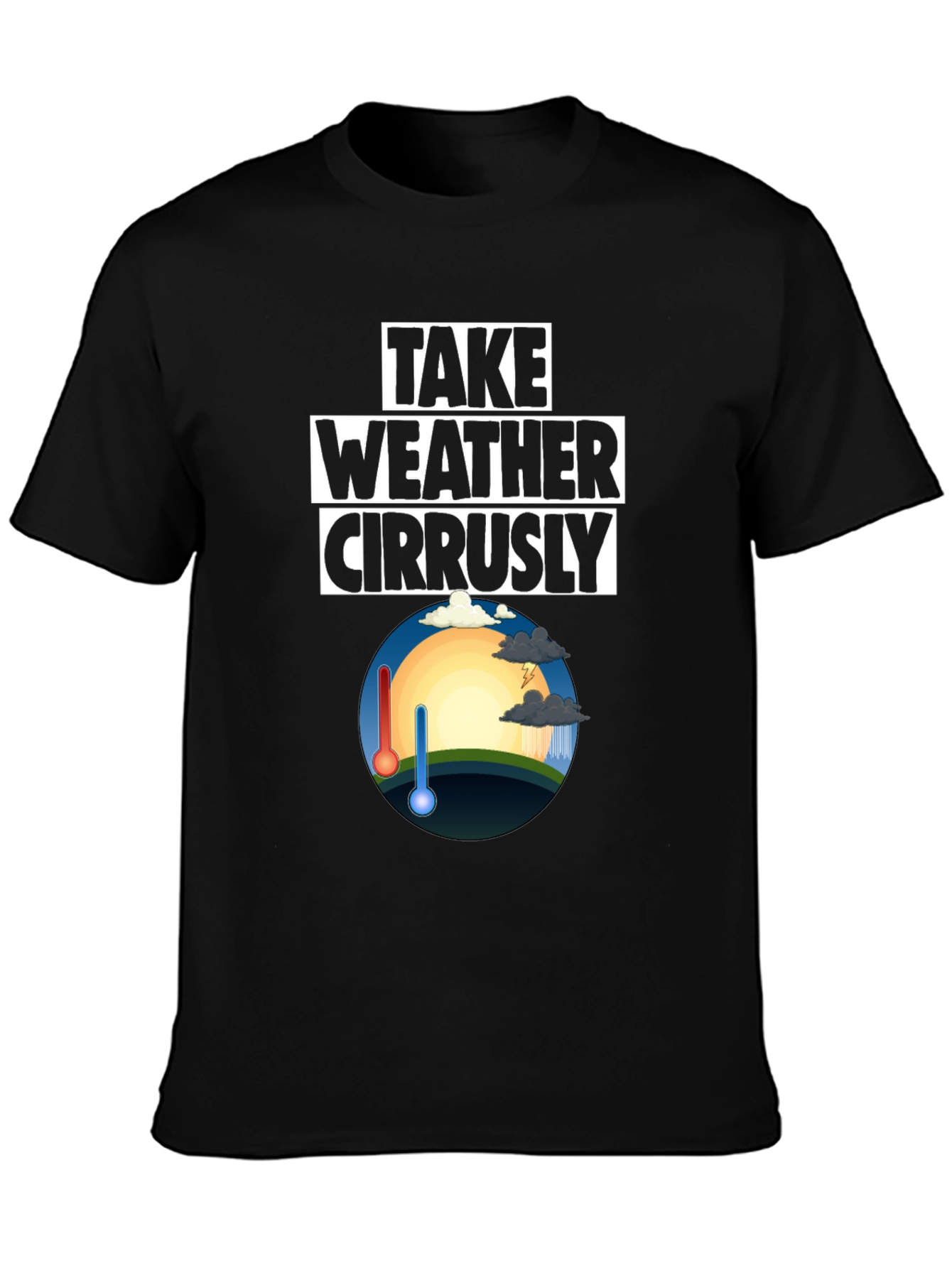 Weather Pun T-Shirt - Take Weather Cirrusly Black Tee