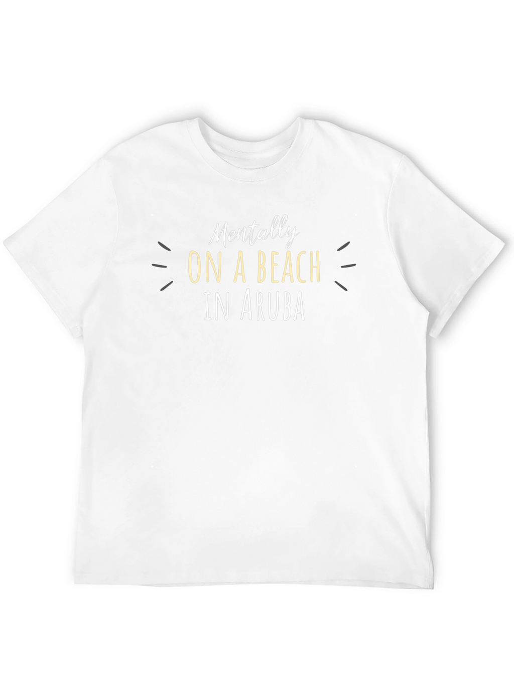 Mentally On A Beach In Aruba Black T-Shirt
