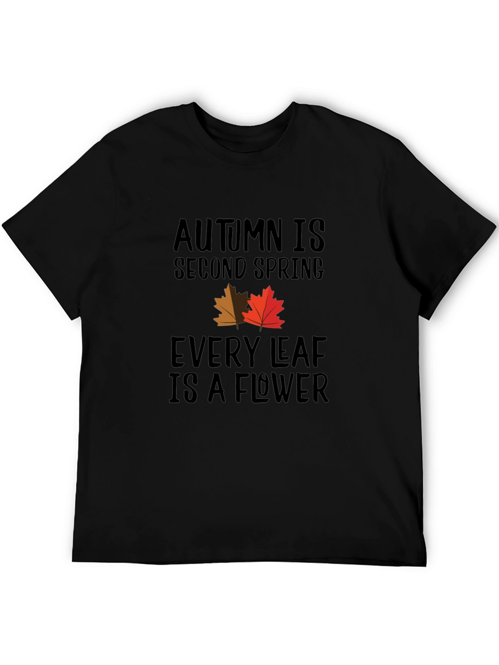Autumn is Second Spring Graphic Tee