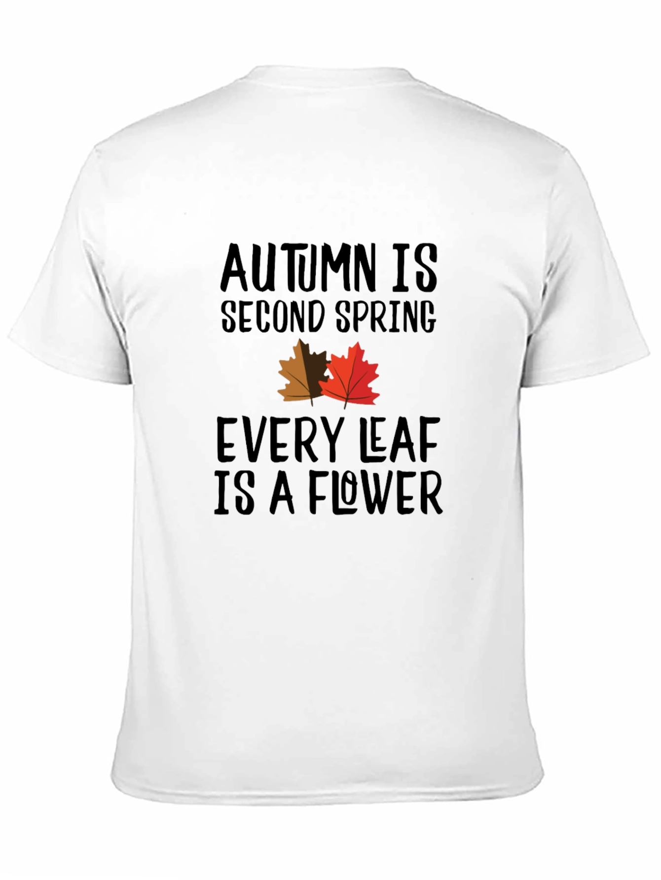 Autumn is Second Spring Graphic Tee