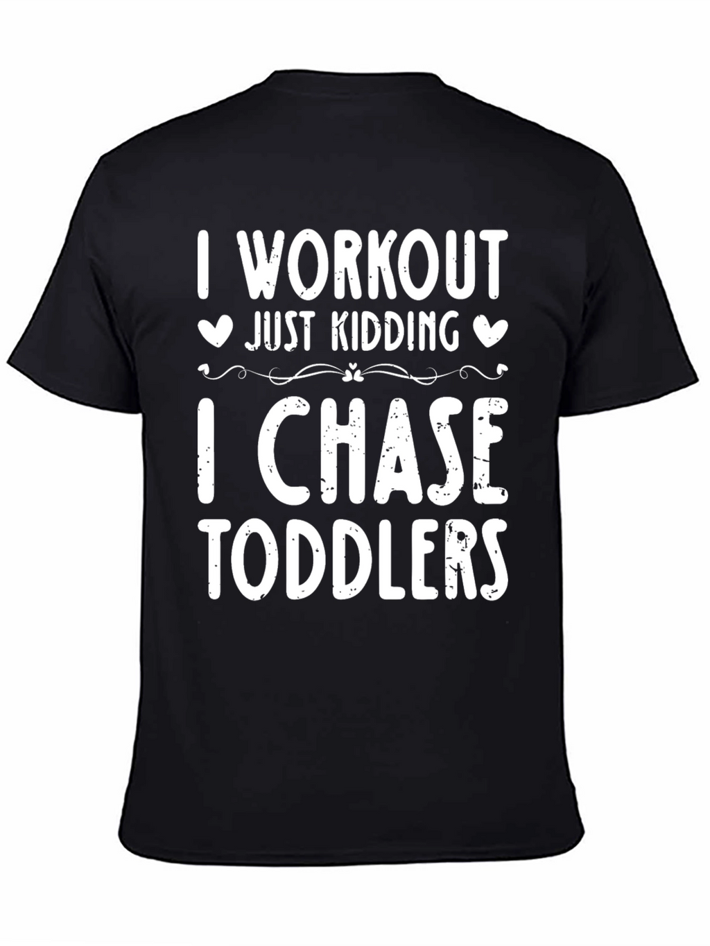 I Workout Just Kidding T-Shirt Toddler Chase Tee