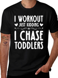 I Workout Just Kidding T-Shirt Toddler Chase Tee