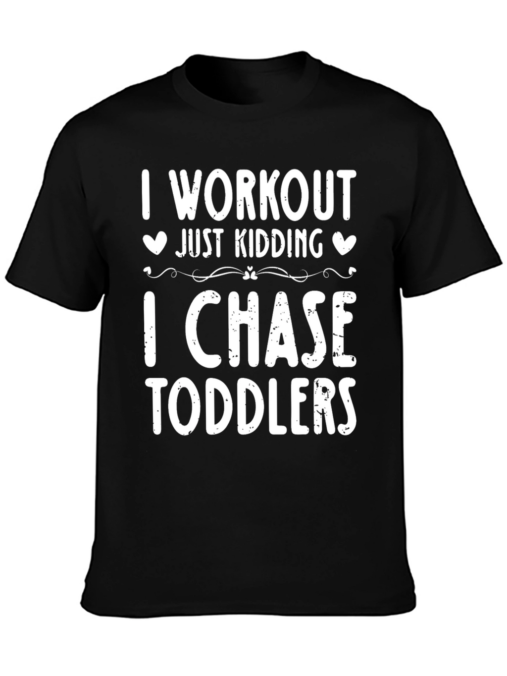 I Workout Just Kidding T-Shirt Toddler Chase Tee