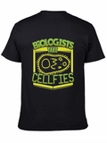 Biologists Take Cellfies Funny T-Shirt