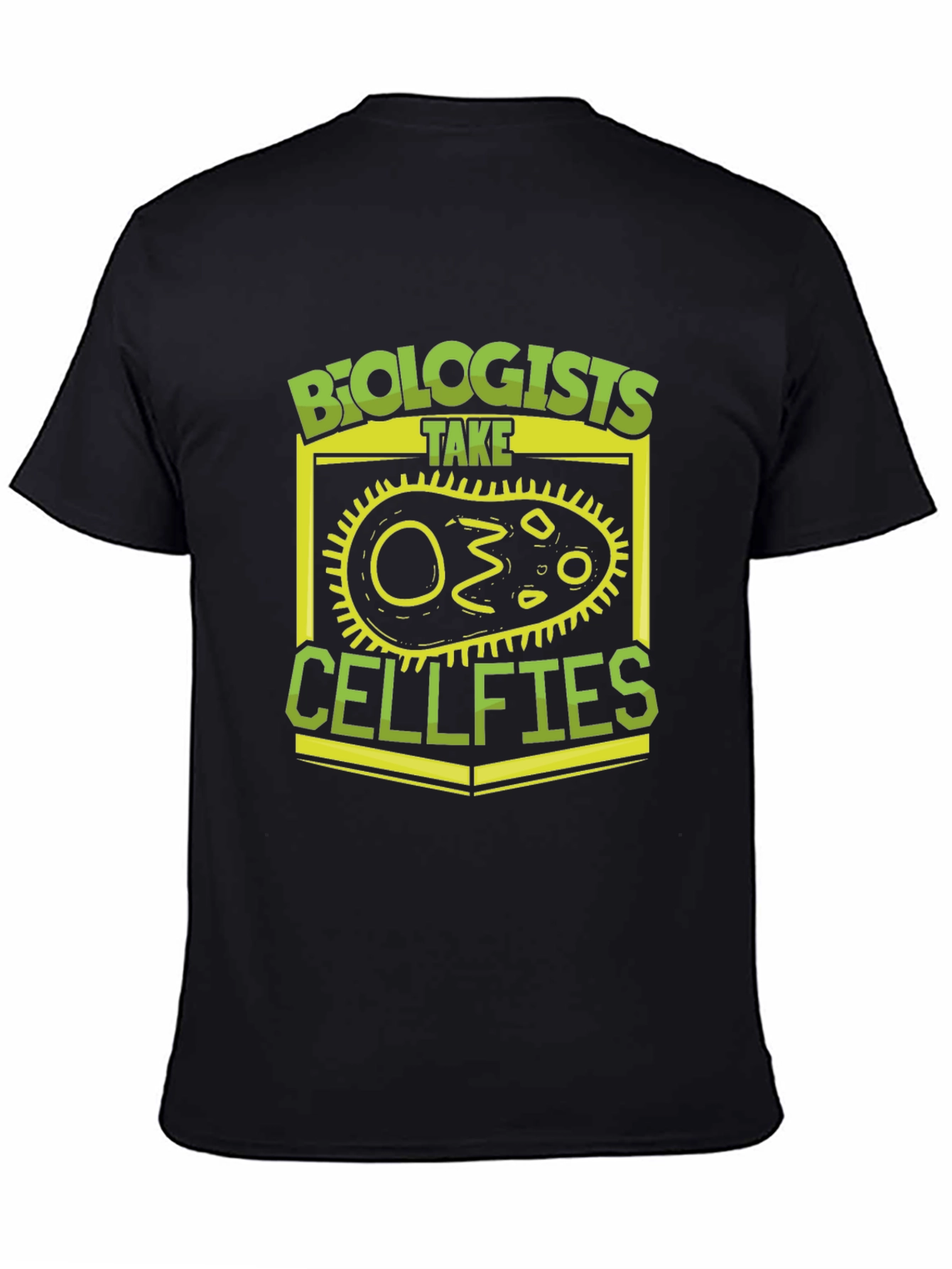 Biologists Take Cellfies Funny T-Shirt