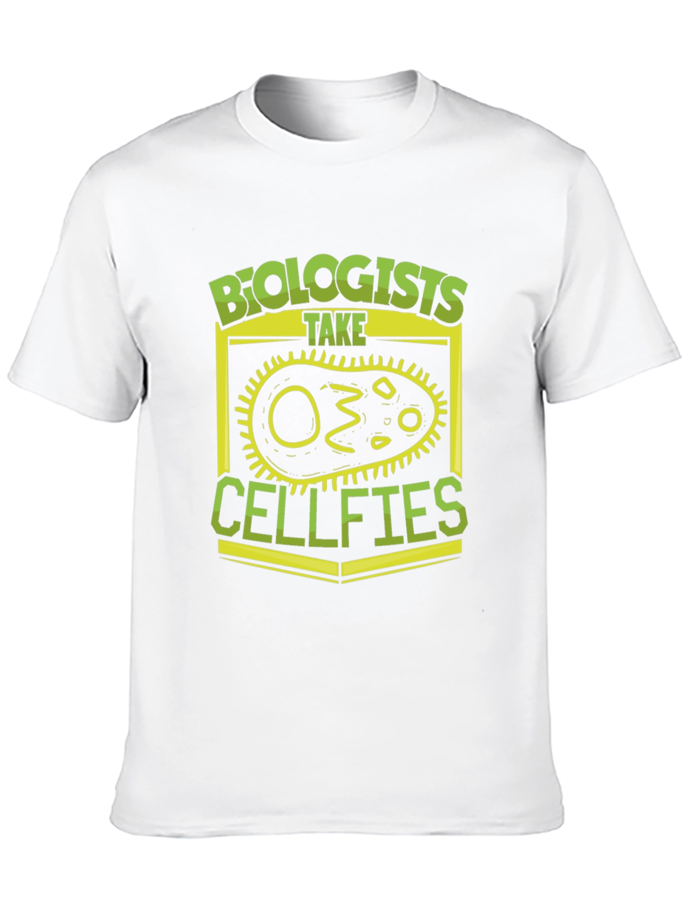 Biologists Take Cellfies Funny T-Shirt