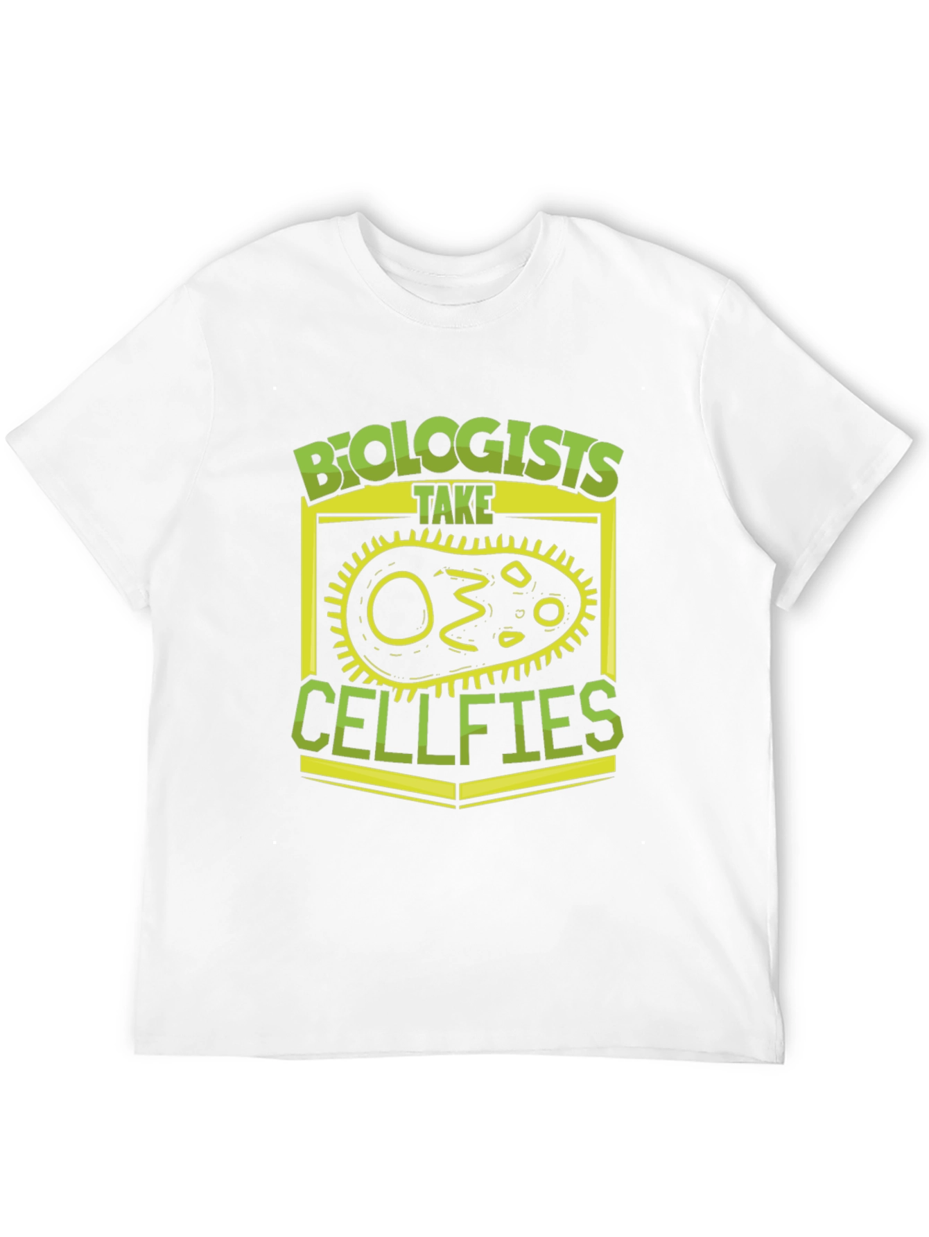 Biologists Take Cellfies Funny T-Shirt