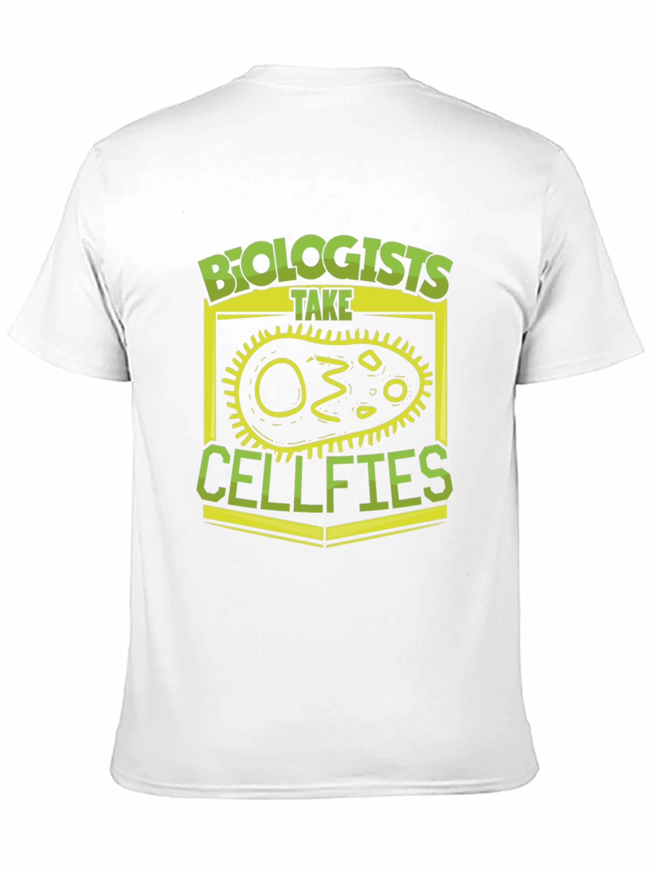Biologists Take Cellfies Funny T-Shirt