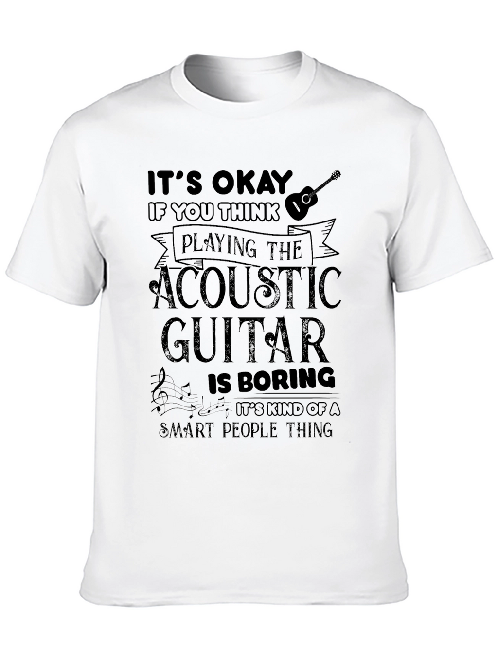 Acoustic Guitar Smart People Black T-Shirt