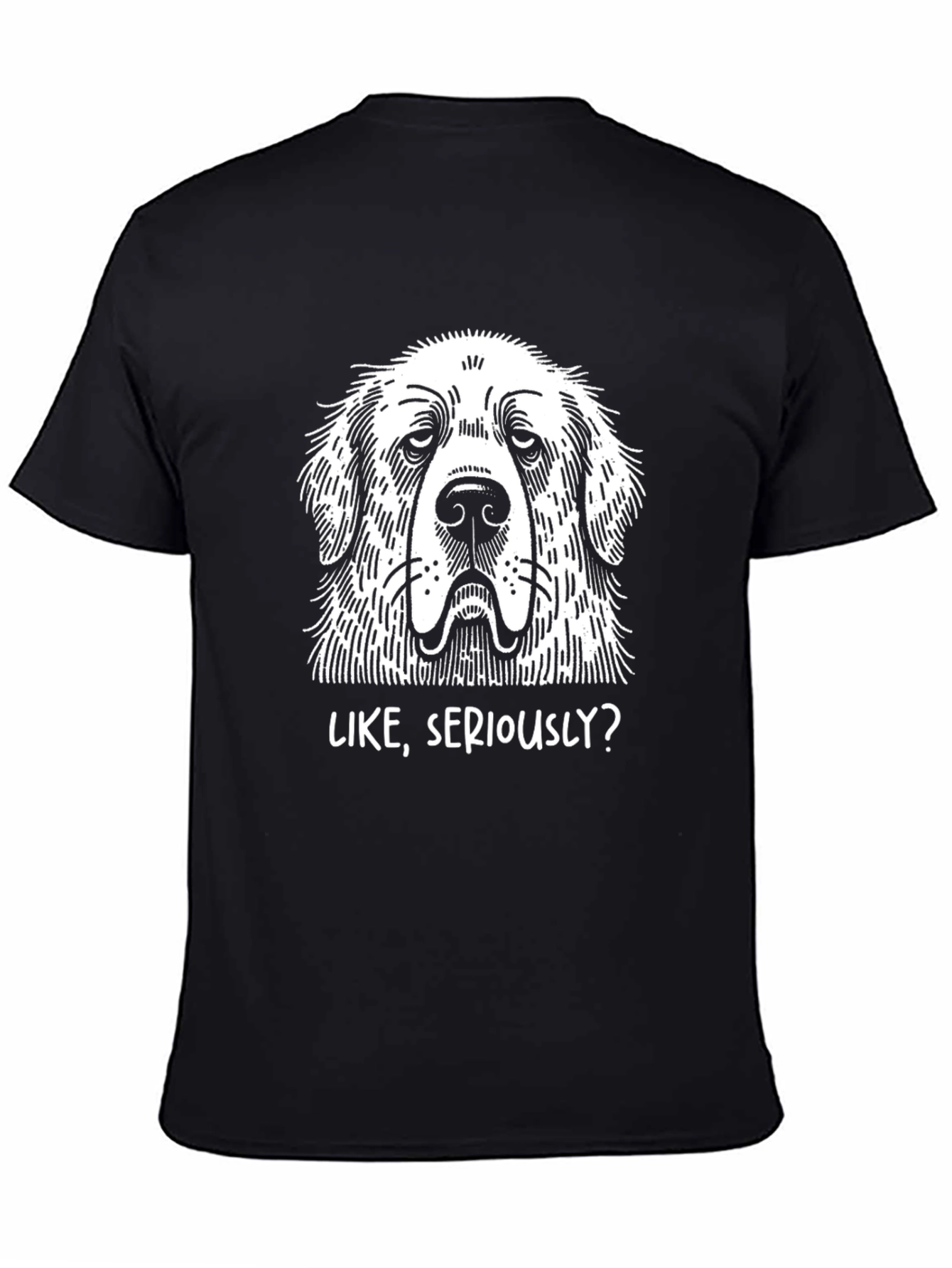 Dog Graphic T-Shirt - Like Seriously? - Black Cotton Tee