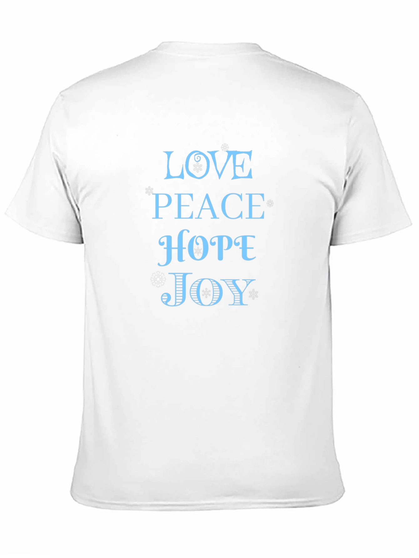 Love Peace Hope Joy Holiday T-Shirt
