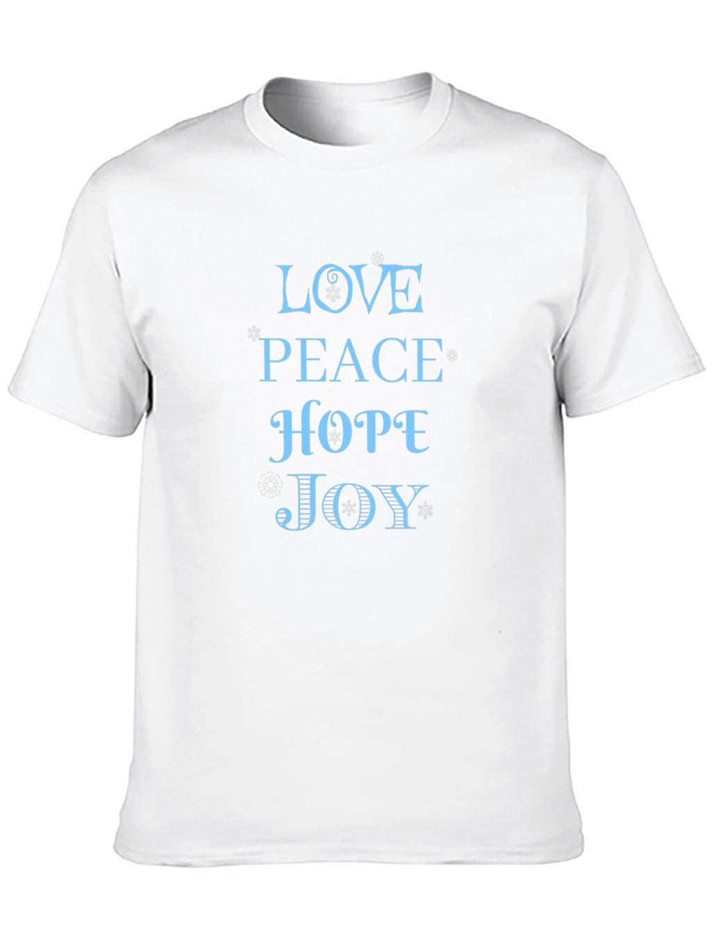 Love Peace Hope Joy Holiday T-Shirt