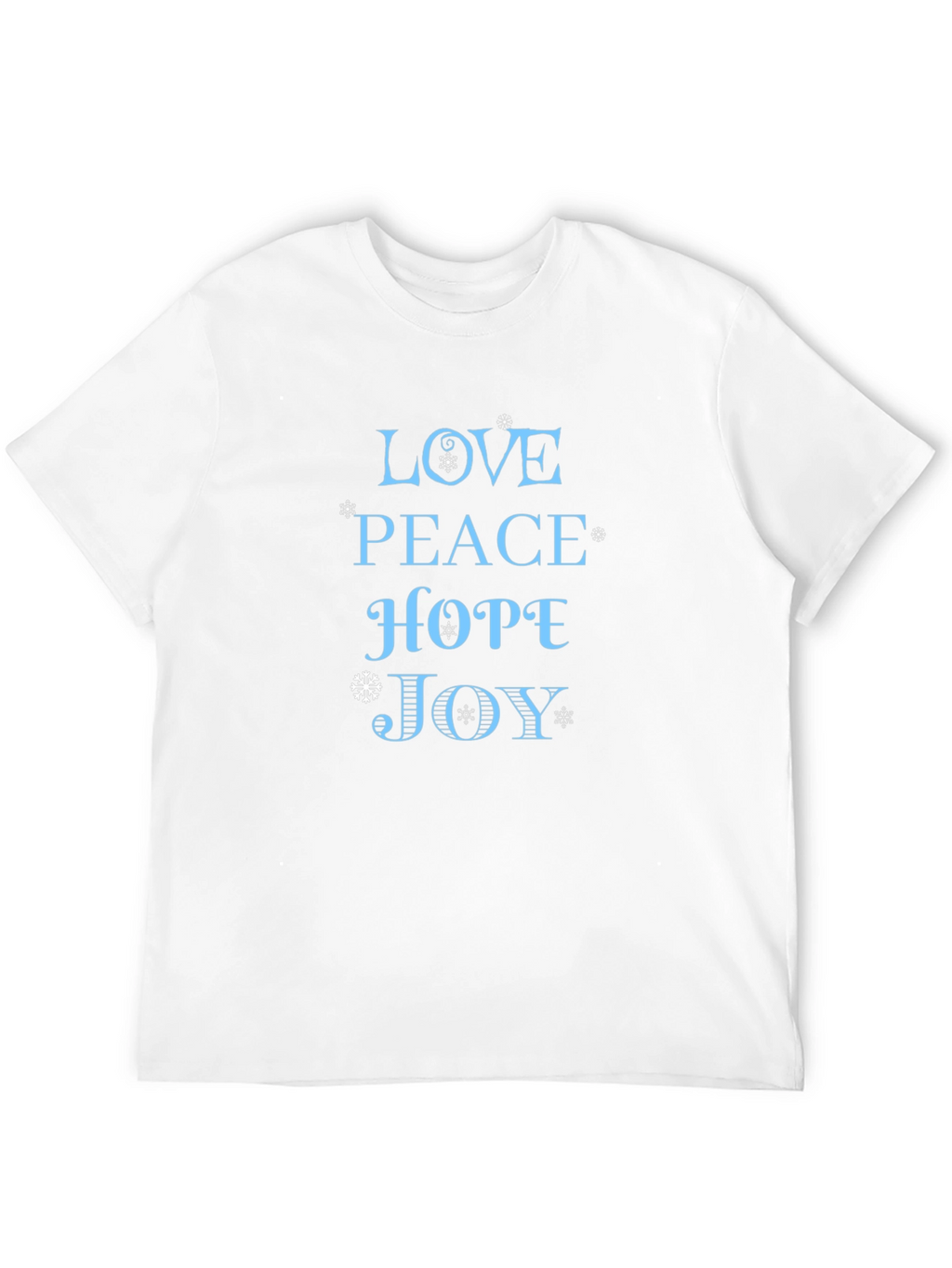 Love Peace Hope Joy Holiday T-Shirt
