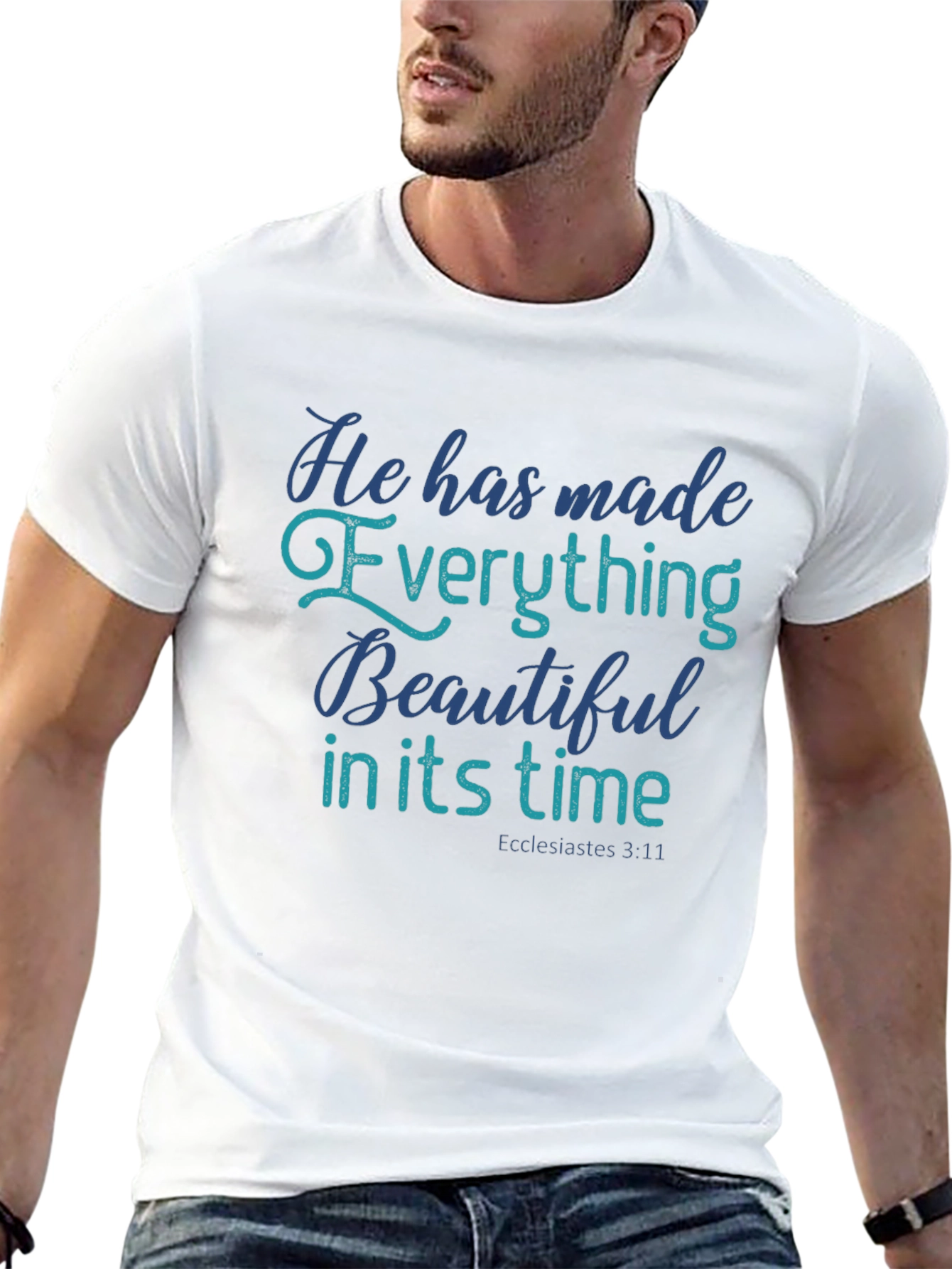 Inspirational Christian T-Shirt: Ecclesiastes 3:11