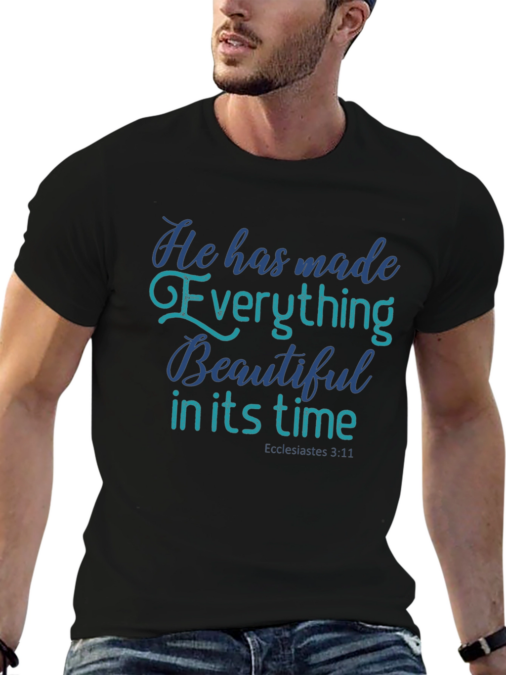 Inspirational Christian T-Shirt: Ecclesiastes 3:11