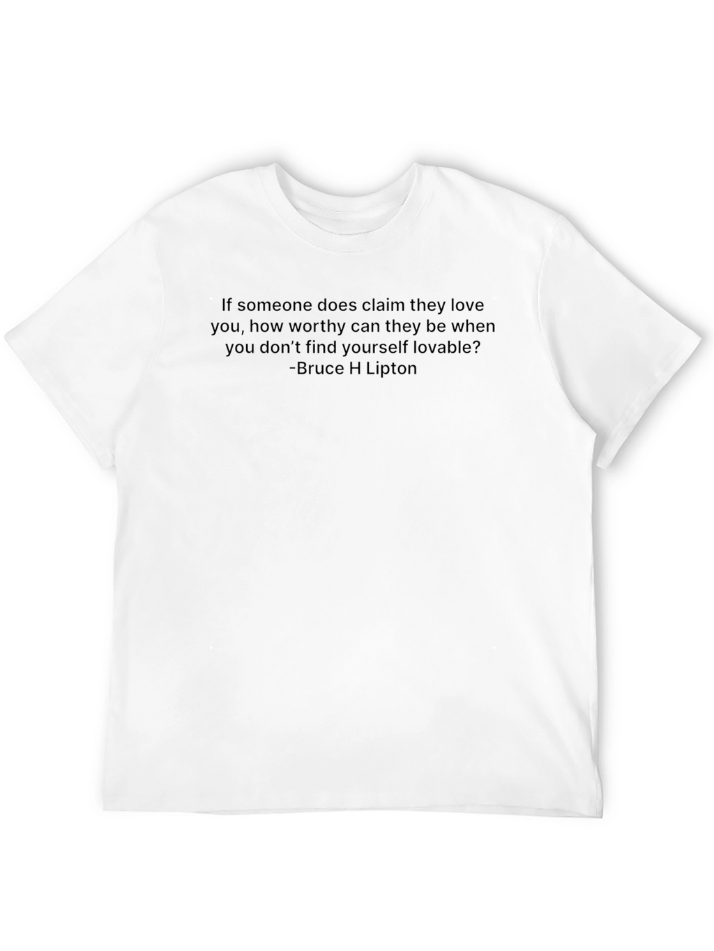 Motivational Quote T-Shirt - Bruce H Lipton