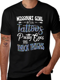 Missouri Girl Tattoos Pretty Eyes & Thick Thighs T-Shirt