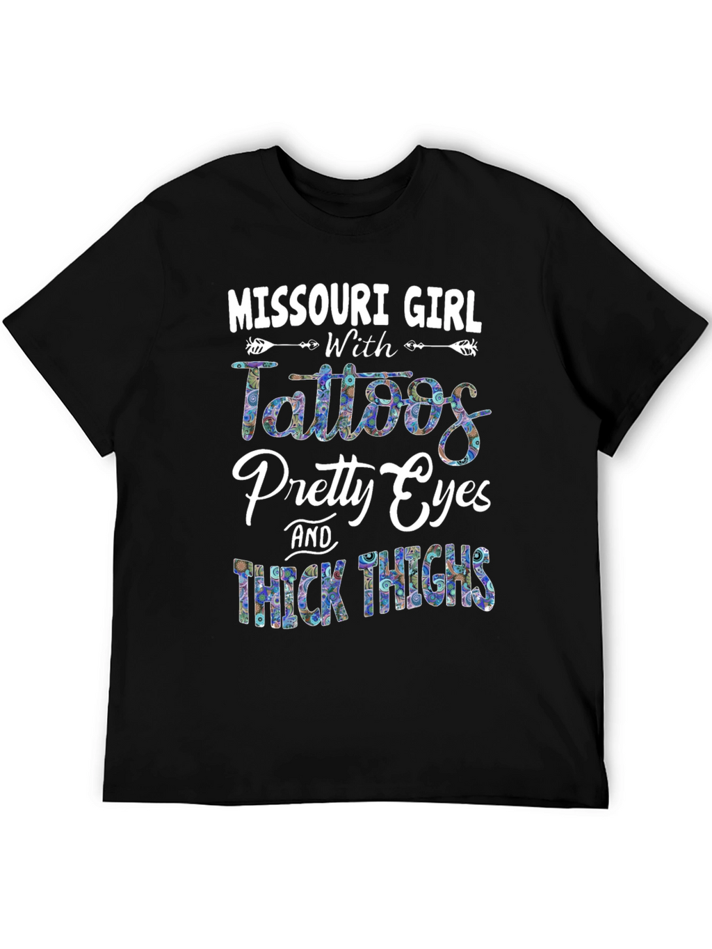 Missouri Girl Tattoos Pretty Eyes & Thick Thighs T-Shirt