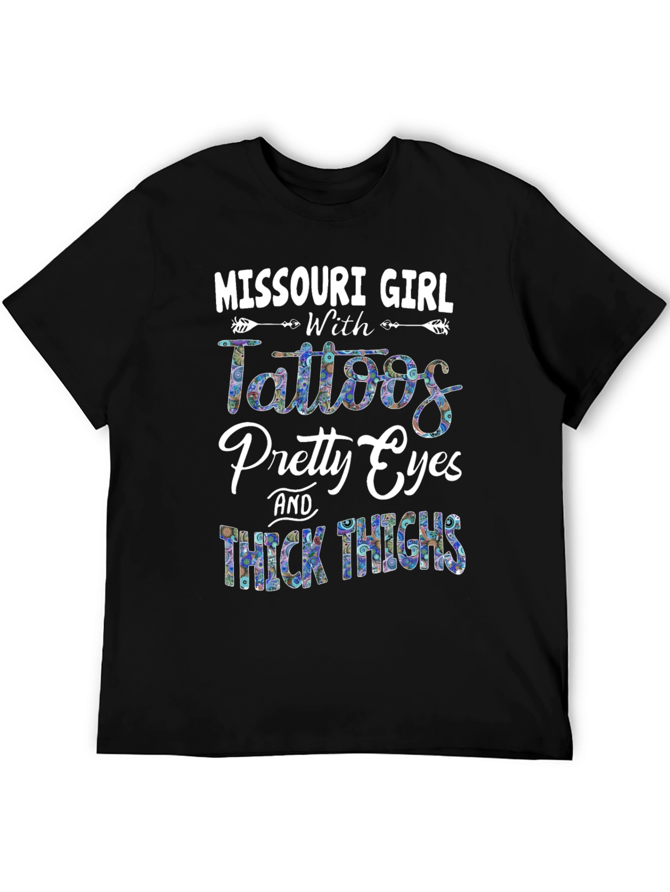 Missouri Girl Tattoos Pretty Eyes & Thick Thighs T-Shirt