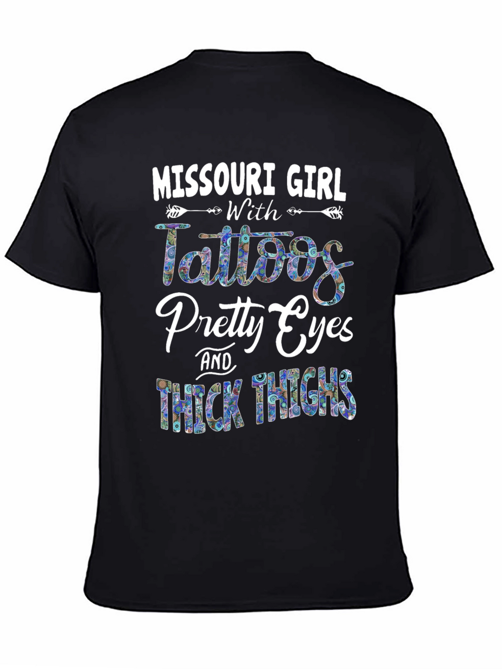 Missouri Girl Tattoos Pretty Eyes & Thick Thighs T-Shirt