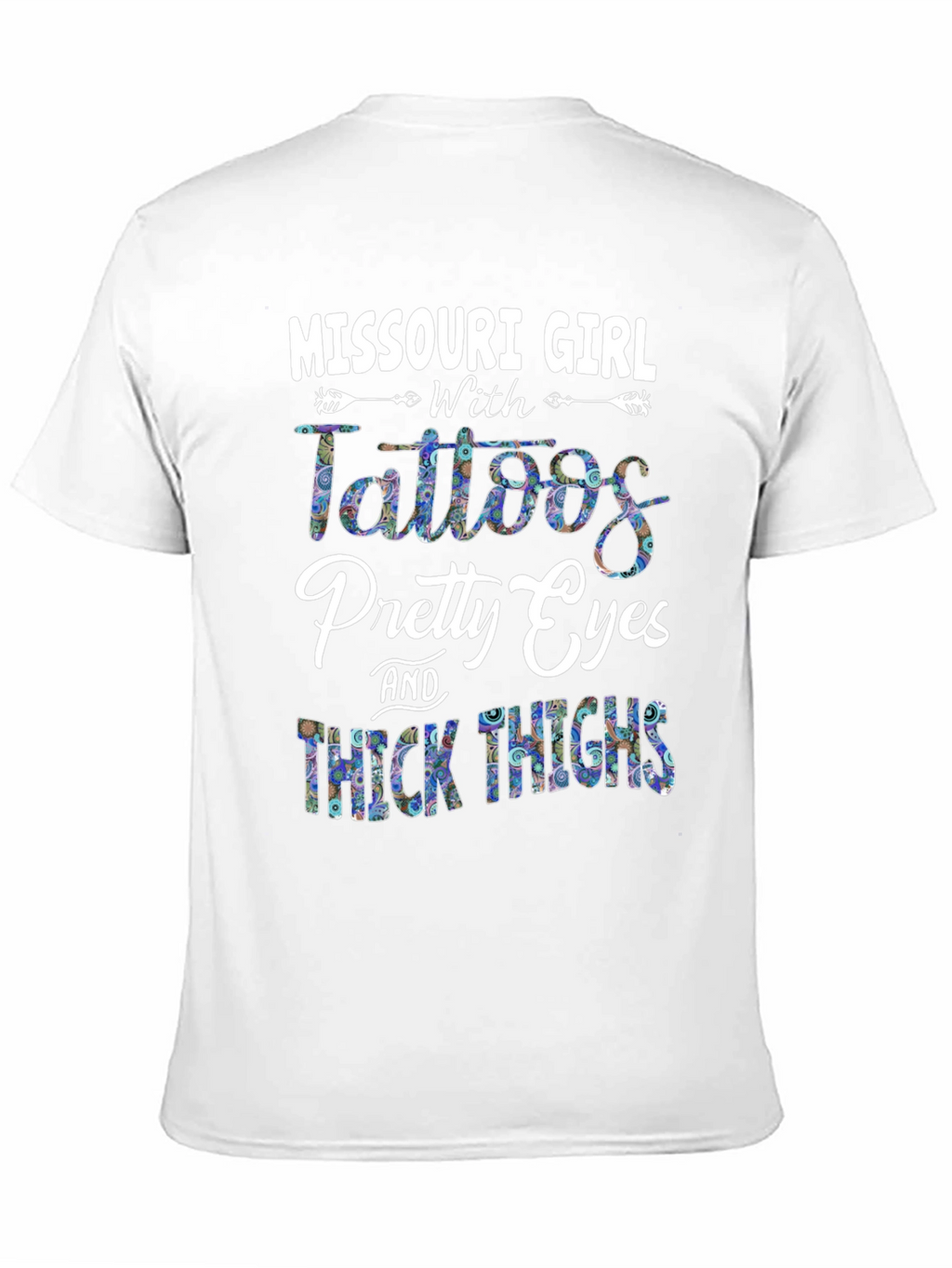 Missouri Girl Tattoos Pretty Eyes & Thick Thighs T-Shirt