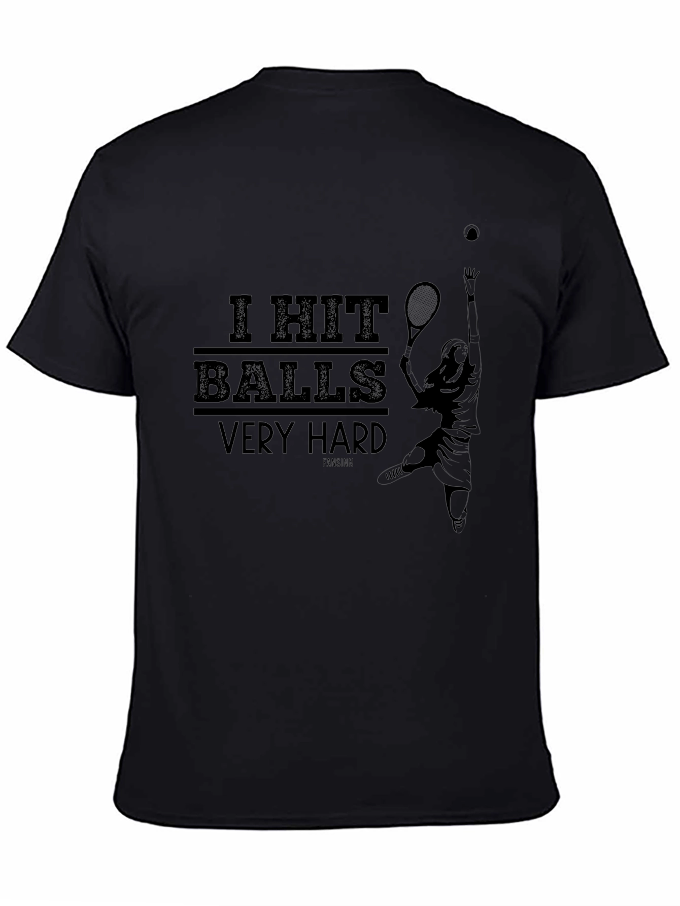 I Hit Balls Very Hard Tennis T-Shirt