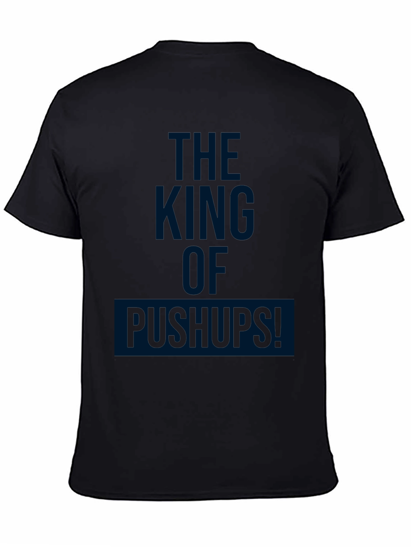 The King of Pushups Black T-Shirt