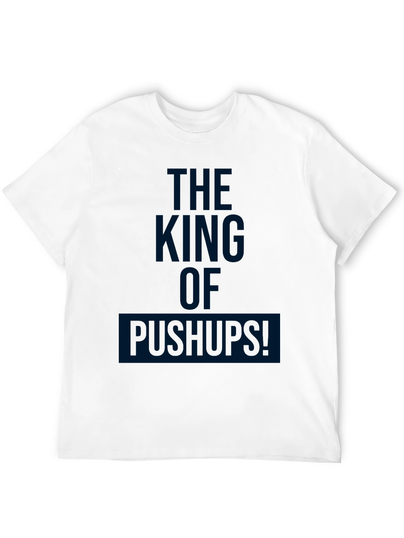 The King of Pushups Black T-Shirt