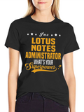 Lotus Notes Administrator Superpower T-Shirt