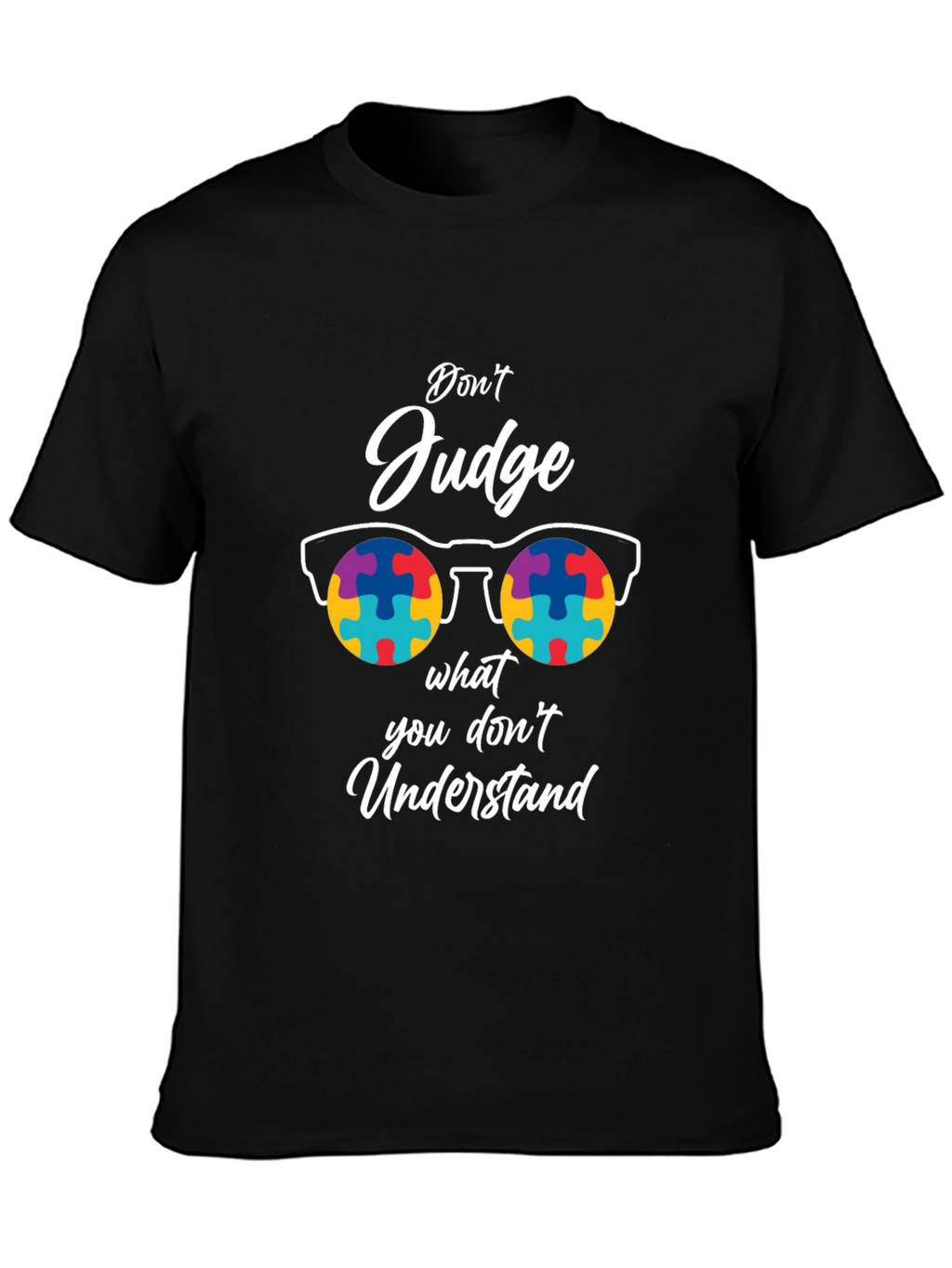 Dont Judge Autism Awareness T-Shirt