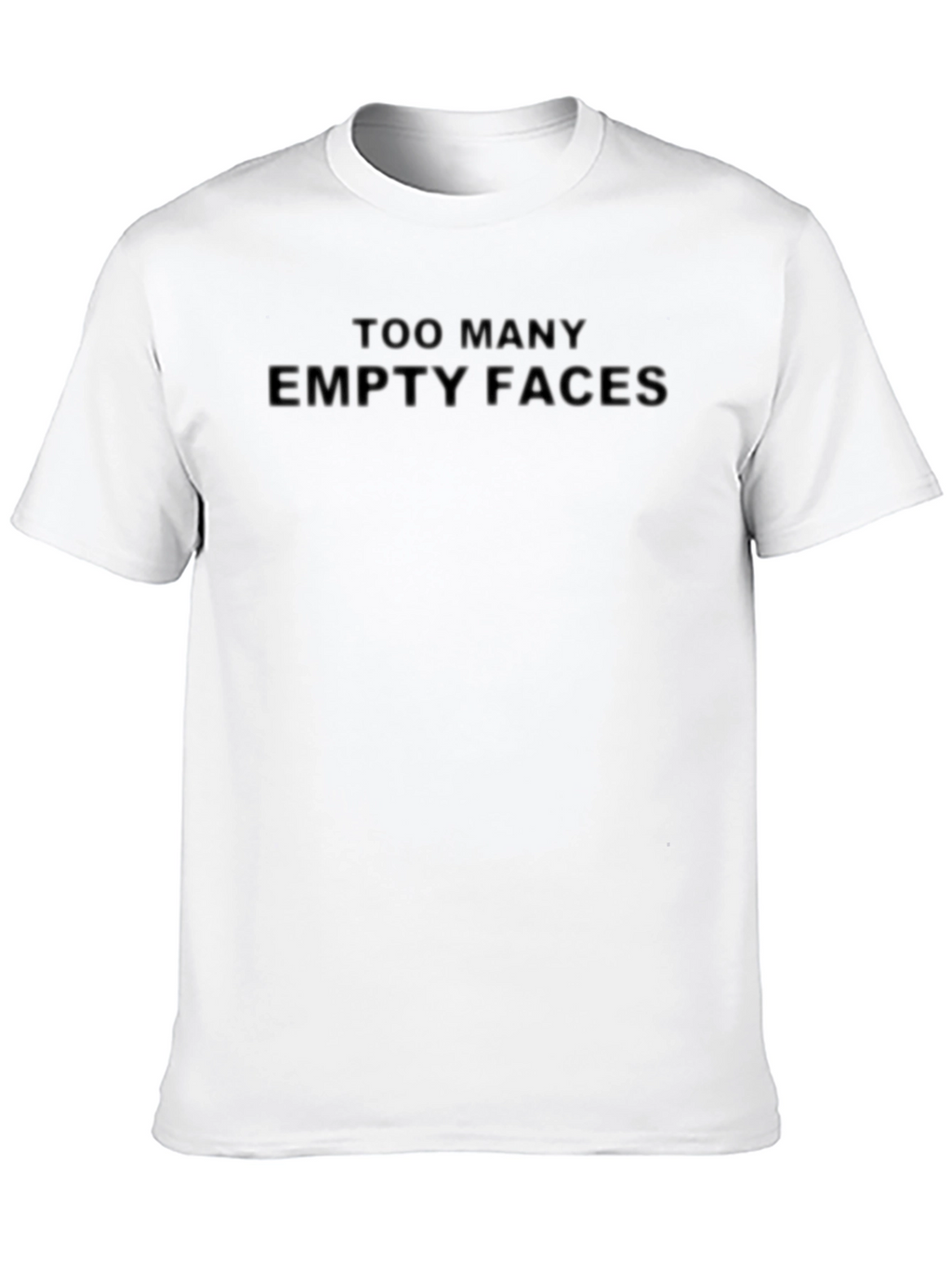 Too Many Empty Faces T-Shirt - Black Crew Neck
