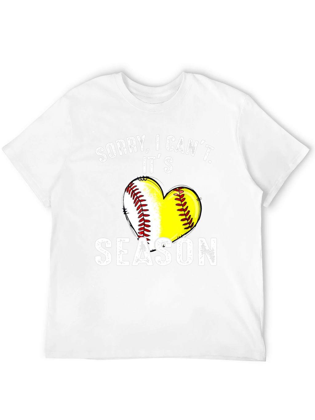 Sorry I Cant Its Season T-Shirt - Baseball/Softball